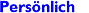 Pers&ouml;nlich